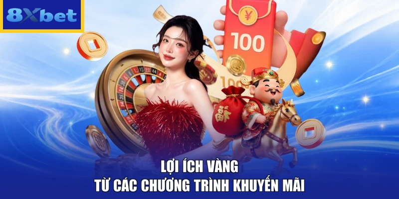 Lợi ích vàng từ các chương trình khuyến mãi